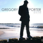 Gregory Porter Water 1