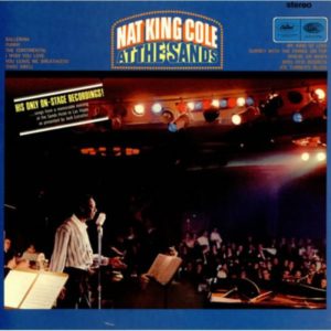 Nat King Cole At The Sands 1