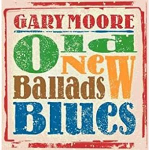 Gary Moore Old new ballads Blues 1