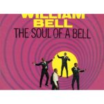 William Bell The soul of a Bell (Speakers Corner) 2