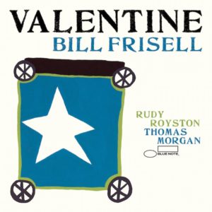 Bill Frisell Valentine 2
