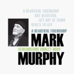 Mark Murphy A Beatiful Friendship 2