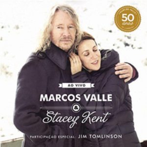 Marcos Valle e Stacey Kent Live Ao Vivo 1