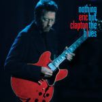 Eric Clapton Nothing But The Blues 2