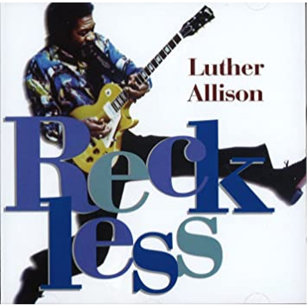 Luther Allison Reckless 2