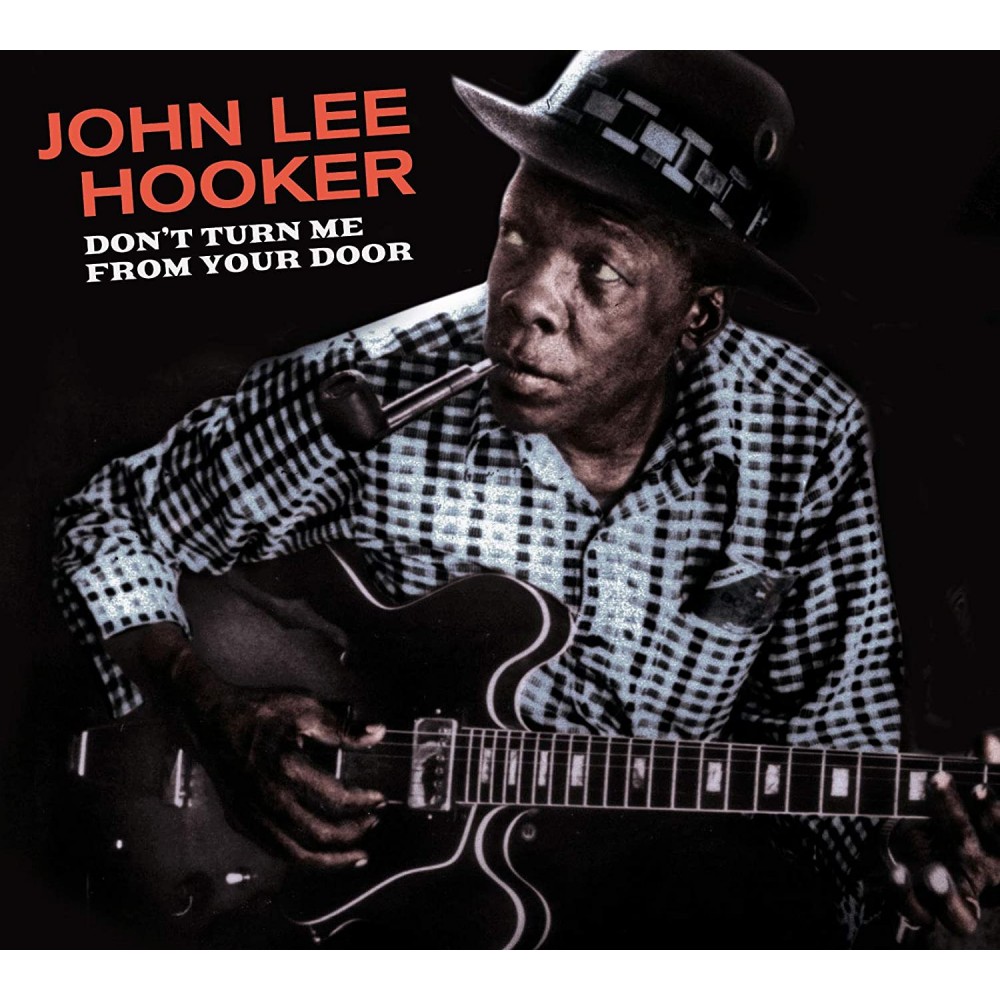 John Lee Hooker Don't urn me from your door Speakers Corner 5